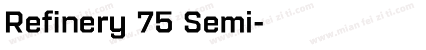 Refinery 75 Semi字体转换